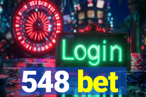 548 bet